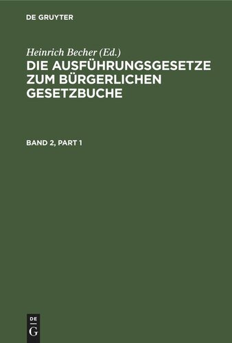 Die Ausführungsgesetze zum Bürgerlichen Gesetzbuche: Band 2