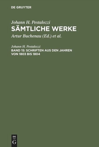 Sämtliche Werke. Kritische Ausgabe: Band 15 Schriften aus den Jahren von 1803 bis 1804