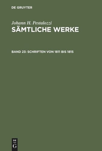 Sämtliche Werke. Kritische Ausgabe: Band 23 Schriften von 1811 bis 1815
