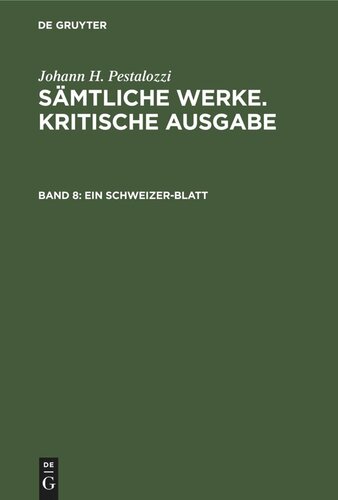 Sämtliche Werke. Kritische Ausgabe: Band 8 Ein Schweizer-Blatt