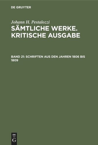 Sämtliche Werke. Kritische Ausgabe: Band 21 Schriften aus den Jahren 1806 bis 1809