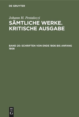 Sämtliche Werke. Kritische Ausgabe: Band 20 Schriften von Ende 1806 bis Anfang 1808