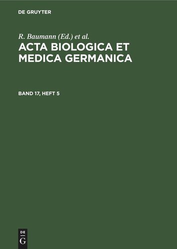 Acta Biologica et Medica Germanica: Band 17, Heft 5