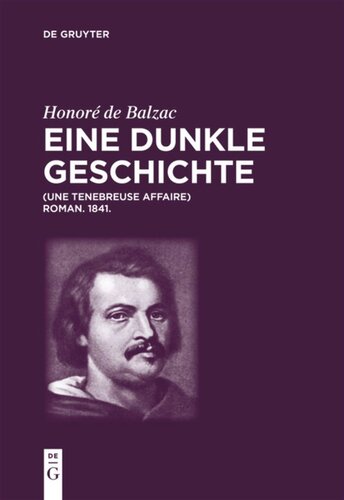Honoré de Balzac, Eine dunkle Geschichte: Une ténébreuse affaire. Roman. 1841.