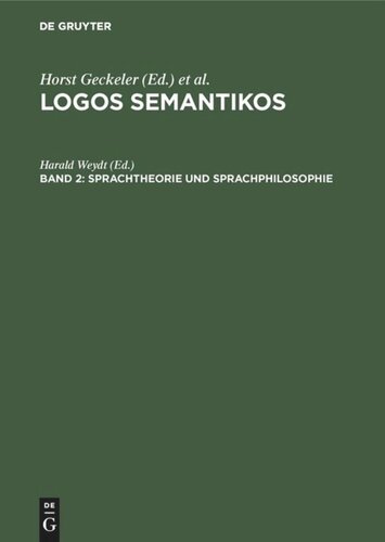 Logos Semantikos: Band 2 Sprachtheorie und Sprachphilosophie