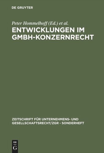 Entwicklungen im GmbH-Konzernrecht: 2. Deutsch-Österreichisches Symposion zum Gesellschaftsrecht vom 21. und 22. Februar in Landshut