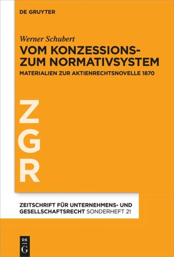 Vom Konzessions- zum Normativsystem: Materialien zur Aktienrechtsnovelle 1870