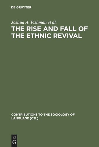 The Rise and Fall of the Ethnic Revival: Perspectives on Language and Ethnicity