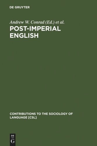 Post-Imperial English: Status Change in Former British and American Colonies, 1940-1990