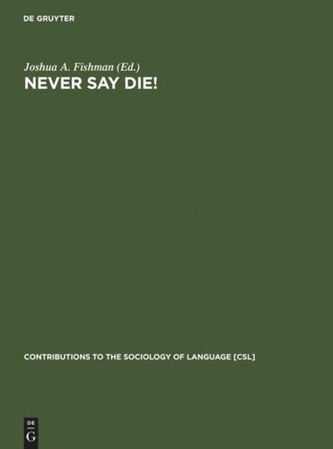 Never Say Die!: A Thousand Years of Yiddish in Jewish Life and Letters