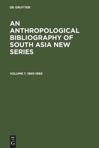 An Anthropological Bibliography of South Asia New Series: Volume 1 1965-1969