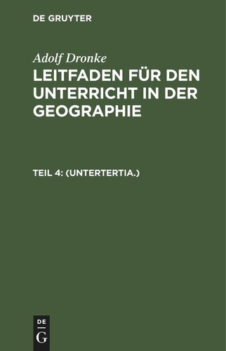 Leitfaden für den Unterricht in der Geographie: Teil 4 (Untertertia.)