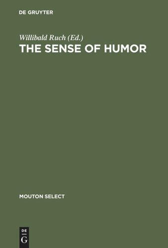 The Sense of Humor: Explorations of a Personality Characteristic