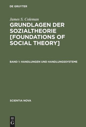 Grundlagen der Sozialtheorie [Foundations of Social Theory]: Band 1 Handlungen und Handlungssysteme