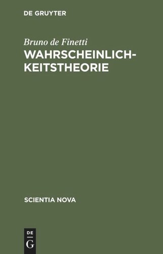 Wahrscheinlichkeitstheorie: Einführende Synthese mit kritischem Anhang