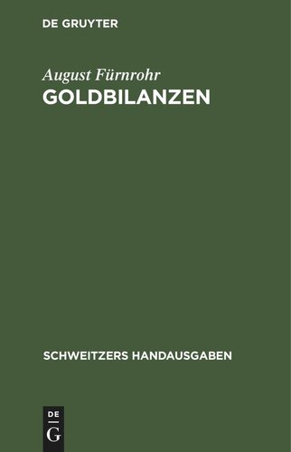 Goldbilanzen: Verordnung vom 28. Dezember 1923. Mit den Durchführungsbestimmungen vom 28. März 1924