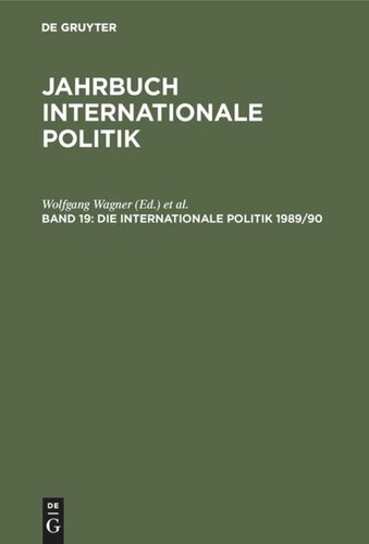 Jahrbuch internationale Politik. Band 19 Die Internationale Politik 1989/90: Studienausgabe