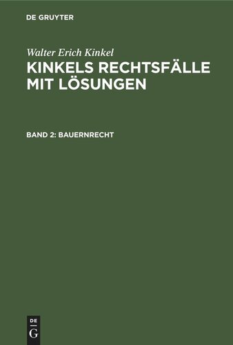 Kinkels Rechtsfälle mit Lösungen: Band 2 Bauernrecht