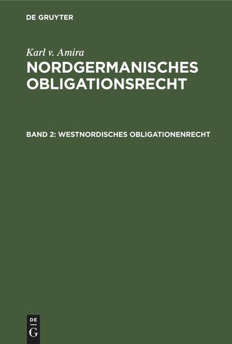 Nordgermanisches Obligationsrecht: Band 2 Westnordisches Obligationenrecht