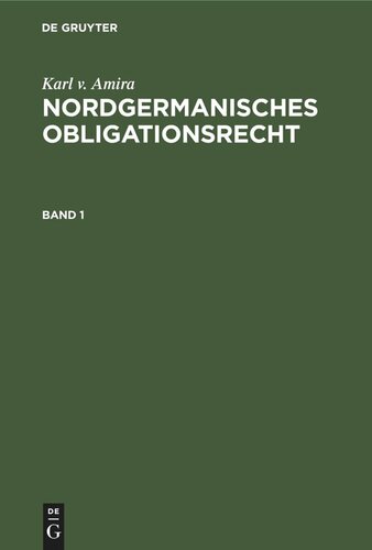Nordgermanisches Obligationsrecht: Band 1 Altschwedisches Obligationenrecht