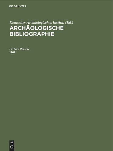 Archäologische Bibliographie. 1967: Beilage zum Band 83(1968)