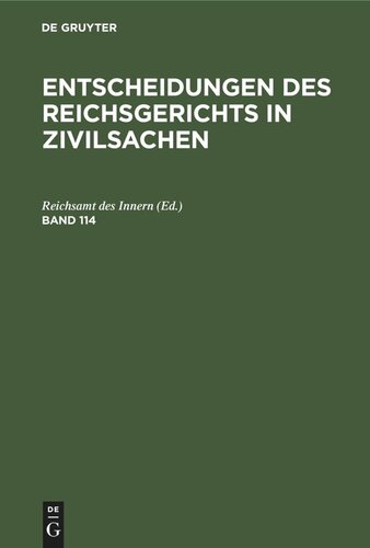 Entscheidungen des Reichsgerichts in Zivilsachen: Band 114