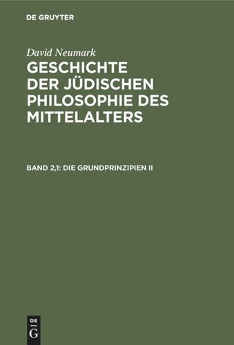 Geschichte der jüdischen Philosophie des Mittelalters. Band 2,1 Die Grundprinzipien II: Drittes Buch: Attributenlehre, Erste Hälfte: Altertum