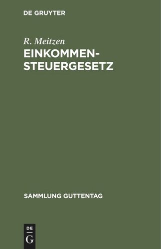 Einkommensteuergesetz: Vom 24. Juni 1891