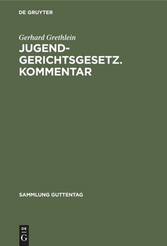 Jugendgerichtsgesetz. Kommentar: [Haupt.-Bd.]