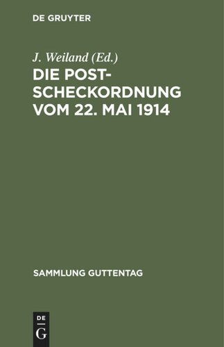 Die Postscheckordnung vom 22. Mai 1914: Textausgabe mit Anmerkungen und Sachregister
