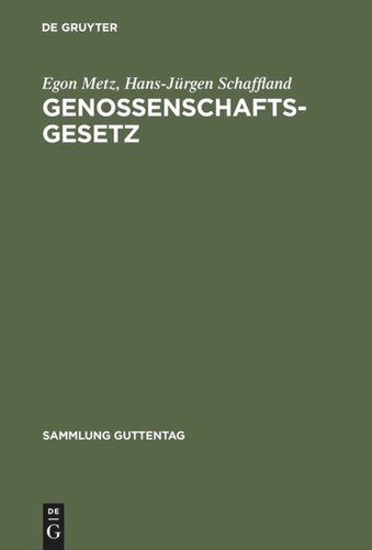 Genossenschaftsgesetz: (Gesetz, betreffend die Erwerbs- und Wirtschaftsgenossenschaften)