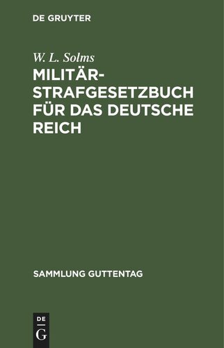 Militär-Strafgesetzbuch für das Deutsche Reich: Text-Ausgabe mit Anmerkungen und Sachregister