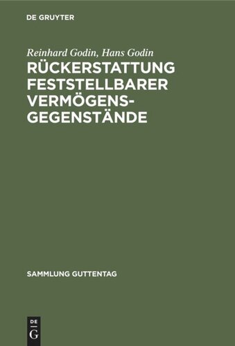 Rückerstattung feststellbarer Vermögensgegenstände: In der amerikanischen und britischen Besatzungszone und in Berlin. Gesetze der Militärregierungen mit der Verordnung für Berlin