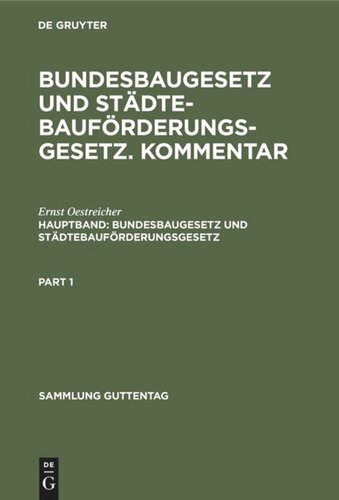 Bundesbaugesetz und Städtebauförderungsgesetz. Kommentar: Hauptband Bundesbaugesetz und Städtebauförderungsgesetz