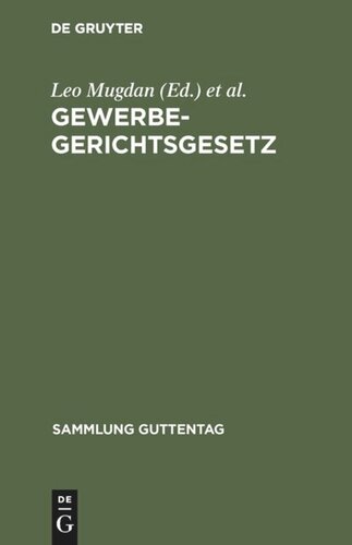 Gewerbegerichtsgesetz: Text-Ausgabe mit Anmerkungen und Sachregister