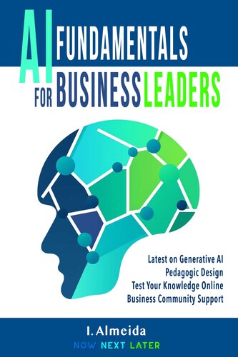 Artificial Intelligence Fundamentals for Business Leaders: Up to Date With Generative AI