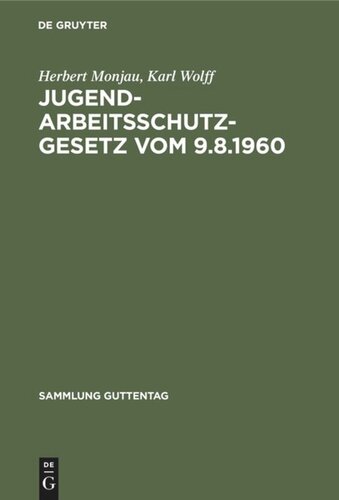 Jugendarbeitsschutzgesetz vom 9.8.1960: Handkommentar