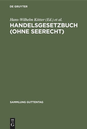 Handelsgesetzbuch (ohne Seerecht): Mit Erläuterungen