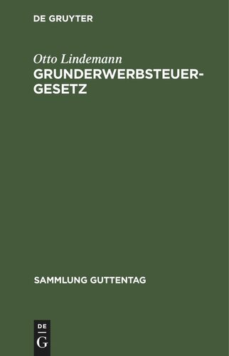 Grunderwerbsteuergesetz: mit den Ausführungsbestimmungen