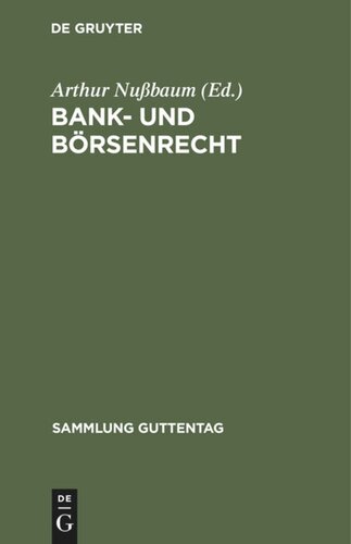 Bank- und Börsenrecht: Eine Sammlung von Gesetzen und Geschäftsbedingungen