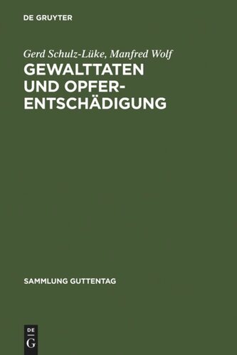 Gewalttaten und Opferentschädigung: Kommentar zum Gesetz über die Entschädigung für Opfer von Gewalttaten