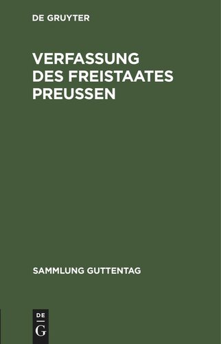 Verfassung des Freistaates Preußen: Vom 30. November 1920. Nebst Landtagswahlgesetz