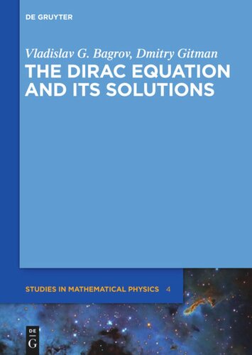 The Dirac Equation and its Solutions