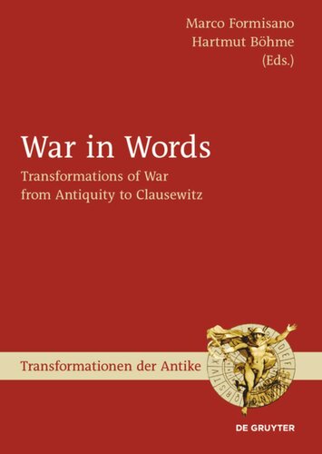 War in Words: Transformations of War from Antiquity to Clausewitz