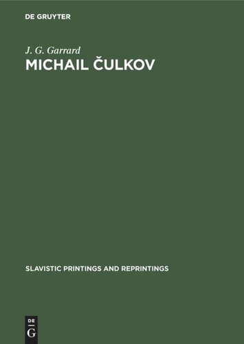 Michail Čulkov: An introduction to his prose and verse