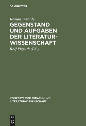 Gegenstand und Aufgaben der Literaturwissenschaft: Aufsätze und Diskussionsbeiträge (1937-1964)