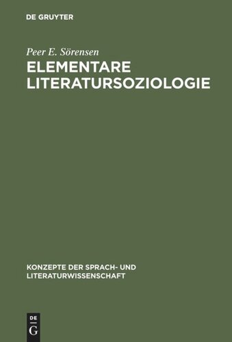 Elementare Literatursoziologie: Ein Essay über literatursoziologische Grundprobleme