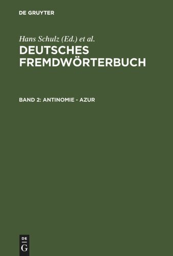 Deutsches Fremdwörterbuch: Band 2 Antinomie - Azur