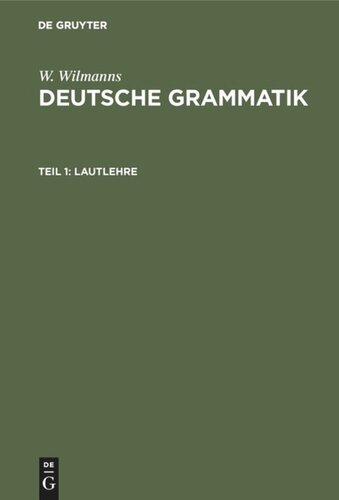 Deutsche Grammatik: Abteilung 1 Lautlehre