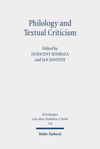 Philology and Textual Criticism: Proceedings of the Second International Colloquium of the Dominique Barthelemy Institute Held at Fribourg on 10-11 ... (Forschungen zum Alten Testament 2.reihe)